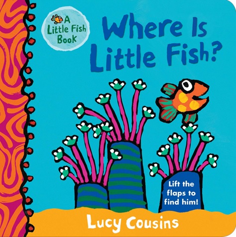 Où est Petit Poisson de Lucy Cousins