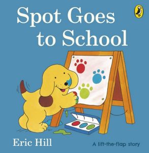 Spot Goes to School d'Eric Hill, histoire avec volets à rabat