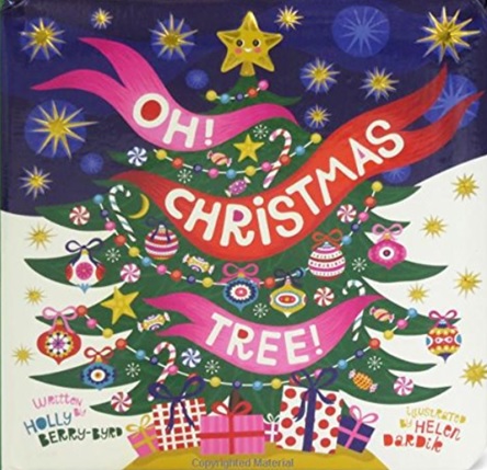 Oh Christmas Tree, écrit par Holly Berry Bird