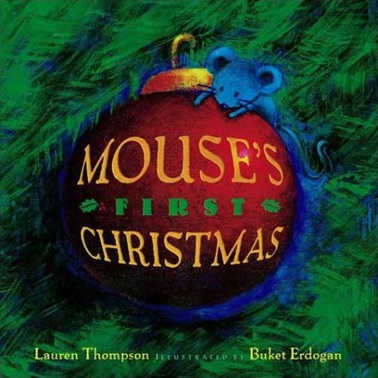 Mouse's First Christmas de Lauren Thompson et Bucket Erdogan