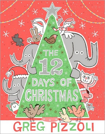 The 12 Days of Christmas de Greg Pizzoli