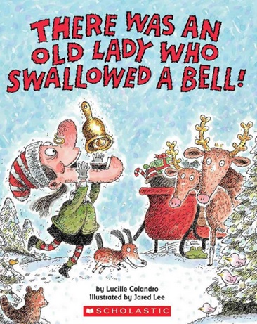 There Was an Old Lady Who Swallowed a Bell de Lucille Colandro