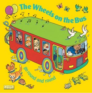 The Wheels on the Bus go Round and Round d'Annie Kubler