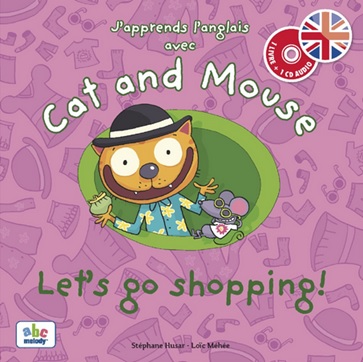 Cat and Mouse - Let's go Shopping! de Stéphane Hussar