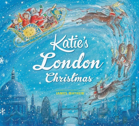 Katie's London Christmas Album Noel à Londres de James Mayhew