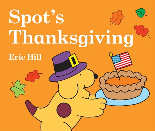 Spot's Thanksgiving d'Eric Hill - Un livre en anglais