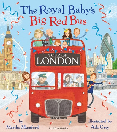 The Royal Baby's-Big Red Bus livre sur famille royale de Martha Mumford, Album Londres anglais