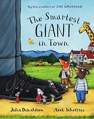 The Smartest Giant in Town de Julia Donaldson et Axel Scheffler