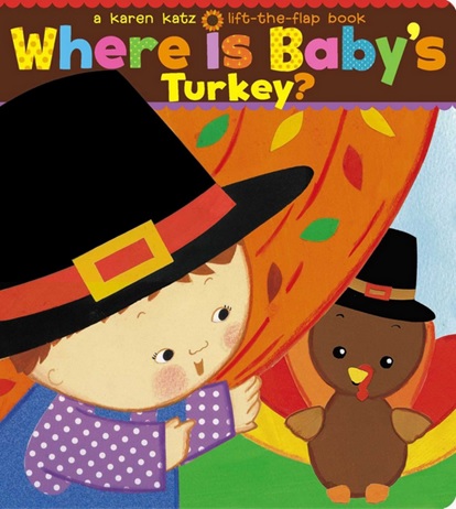 Where is Baby's Turkey de Karen Katz - Un album de Thanksgiving