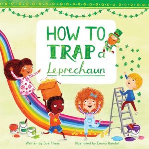 How to Trap a Leprechaun - un album de Sue Fliess pour fêter la Saint Patrick en anglais