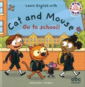 Cat and Mouse Go to School de Stéphane Husar