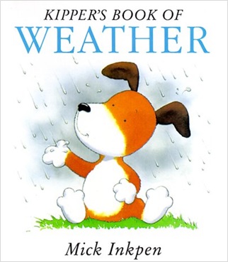 Kipper's Book of Weather, un album de Mick Inkpen