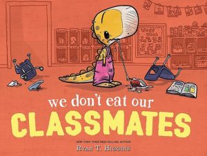 We Don't Eat our Classmates livre de Ryan Higgins