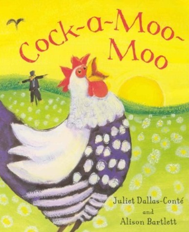 Cock-a-Moo-Moo de Juliet Dallas-Conté