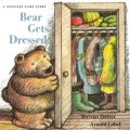 Couverture de l’album jeunesse Bear Gets Dressed de Harriet Ziefert illustré par Arnold Lobel