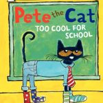 Couverture de l’album Pete the Cat: Too Cool for School — fiche pédagogique pour enseignants d’anglais